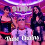 Those Chains (Explicit)