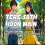Tere Sath Hoon Main