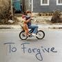 To Forgive (feat. Adam Tilzer)