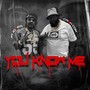 You Know Me (feat. Jim Jones) [Explicit]