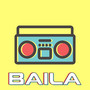 Baila (Explicit)