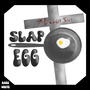 SLAP EGG (feat. Vinny Congema, Don Chaffin, Ron Sciascia & Ronnie Sciascia)