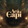 Acá en la Capi (Explicit)