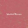 World of Mirrors