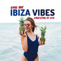 Chill Out Ibiza Vibes Collection of 2019