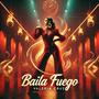 Baila Fuego (feat. Valeria Cruz) [Radio Edit]