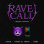 Rave Call (HELLO B!TCH) [Explicit]