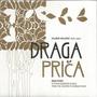 Draga prica