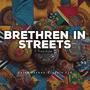 Brethren In Streets Freestyle (Remaster)