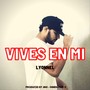 Vives en Mi