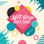 Hot Pop Dance Songs