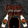 Drunk Again (feat. Vita Cijay)