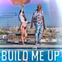 Build Me Up