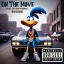 On The Move (feat. Jay Hen Gwoppa) [Explicit]