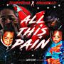 All this pain (feat. Kash billz) [Explicit]