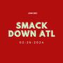 Smack Down ATL (Radio Edit)