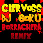 Borrachera (Remix)