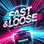 Fast & Loose (Explicit)