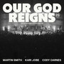 Our God Reigns (Over All The Earth) (Live)