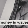 money in waves (Explicit)