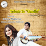 Tribute to Gandhi (Explicit)