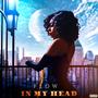 IN MY HEAD (Explicit)