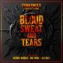 BLOOD SWEAT AND TEARS (feat. Antonia Marquee, Rob Young & ALE MAFx)