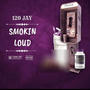 smokin loud (Explicit)