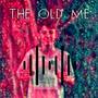 The Old Me (1) [Explicit]