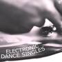 Electronic Dance Singles
