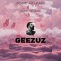 Geezuz (Explicit)