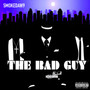 The Bad Guy (Explicit)