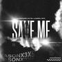 Save Me (feat. GodFearin, Xay Hill & Darnell Nate)