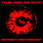 Tales from the Crypt (Explicit)