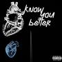 Know You Better (feat. Nero#4 & Lil Law 87th)