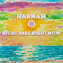 Right Here Right Now (Single)