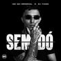 Sem Dó (Explicit)