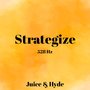 Strategize (528 Hz) [Explicit]