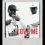 Love Me (feat. Killawatts) [Explicit]