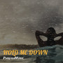 Hold Me Down (Explicit)