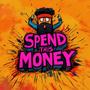 Spend This Money (feat. MinziSean) [Explicit]