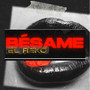 Besame (Explicit)