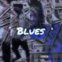 Blues (feat. DP) [Explicit]