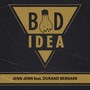 Bad Idea (feat. Durand Bernarr)