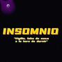 Insomnio (Explicit)