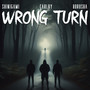 Wrong Turn (Explicit)