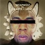 Wolfwolf vs. Kanye + Jay-Z