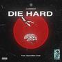 die hard (feat. SpaceMan Zack) [Explicit]