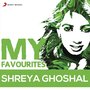 Shreya Ghoshal: My Favourites