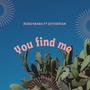 You Find Me (Explicit)